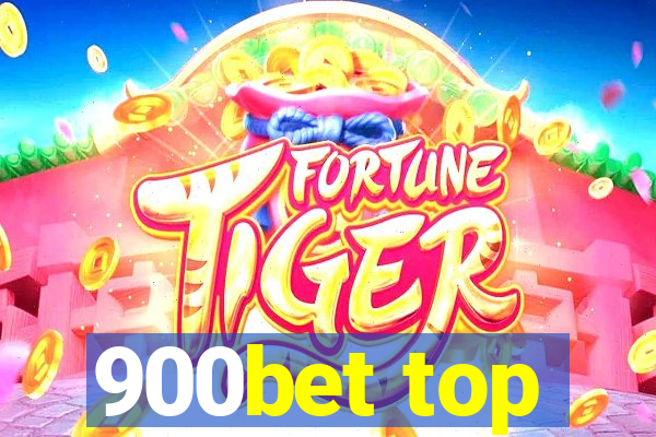 900bet top